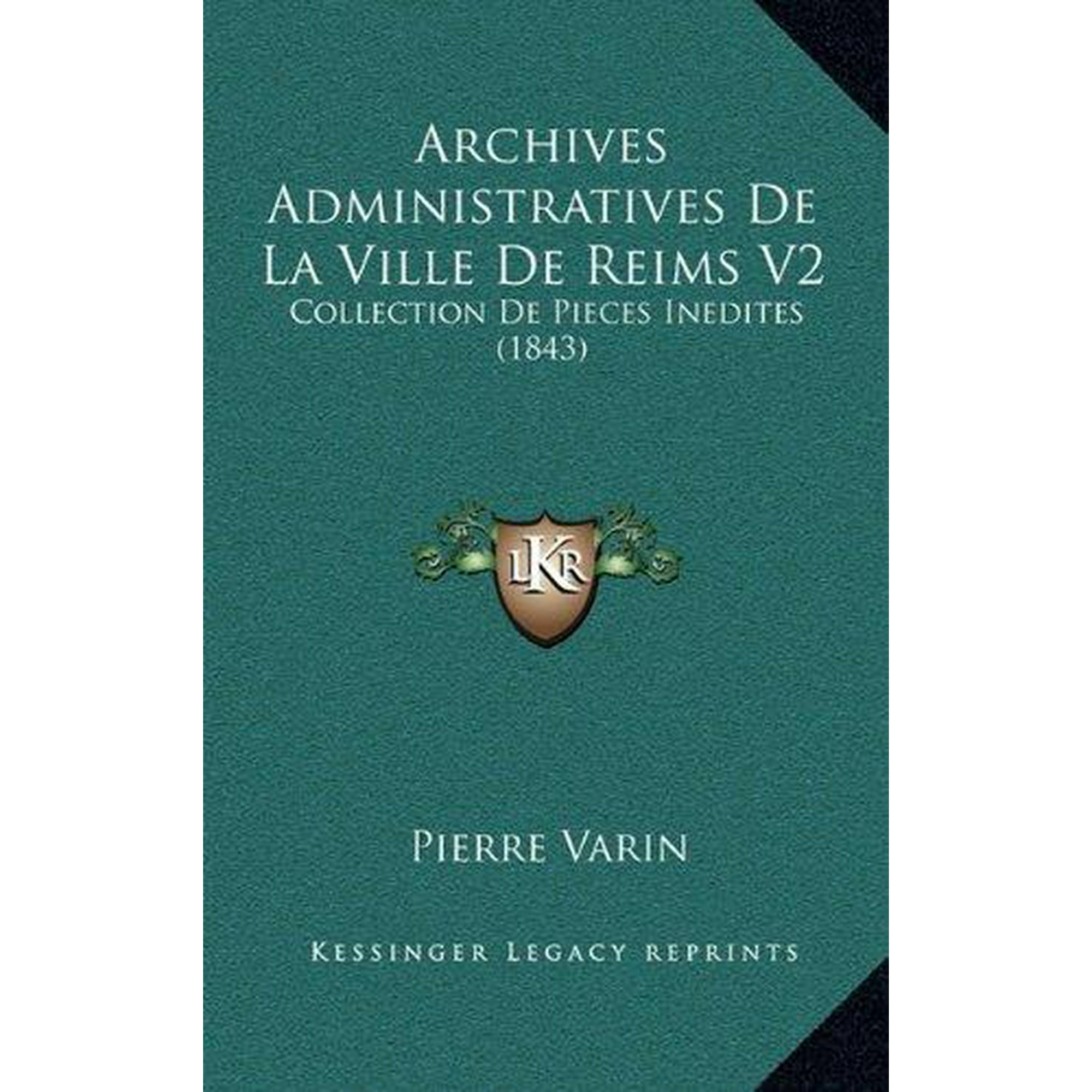 Archives Administratives De La Ville De Reims V2 Collection De Pieces Inedites 1843 Walmart Canada