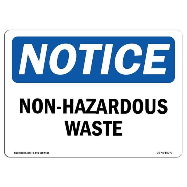 SignMission OS-NS-D-710-V-15078 7 x 10 Po Panneau d'Avertissement OSHA - Déchets Non Dangereux