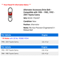thumbnail image 2 of Alternator Accessory Drive Belt - Compatible with 1984 - 1985, 1992 - 2001 Toyota Camry 1993 1994 1995 1996 1997 1998 1999 2000, 2 of 2