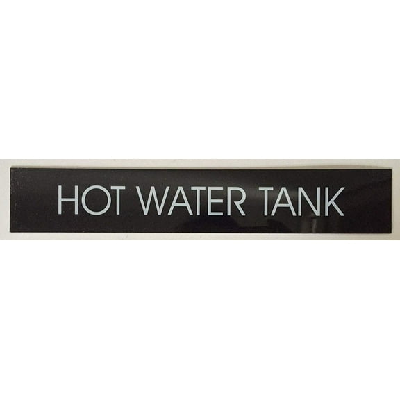 HOT WATER TANK SIGN (BLACK 2X11.75)