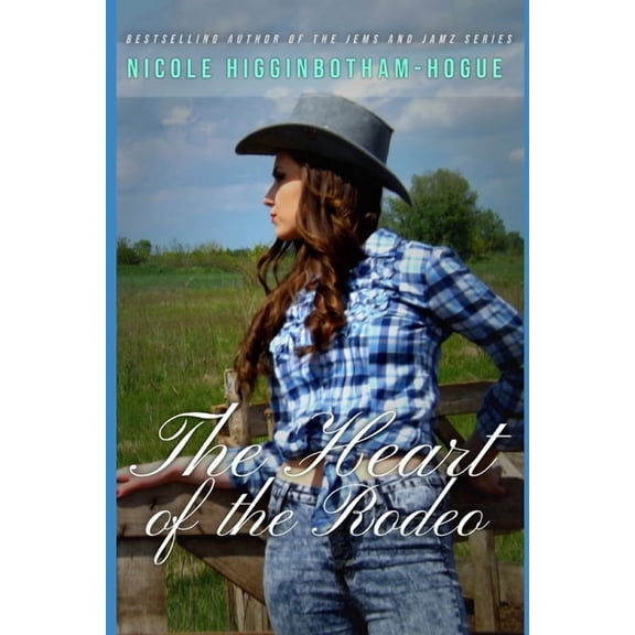 The Heart of the Rodeo (Paperback)