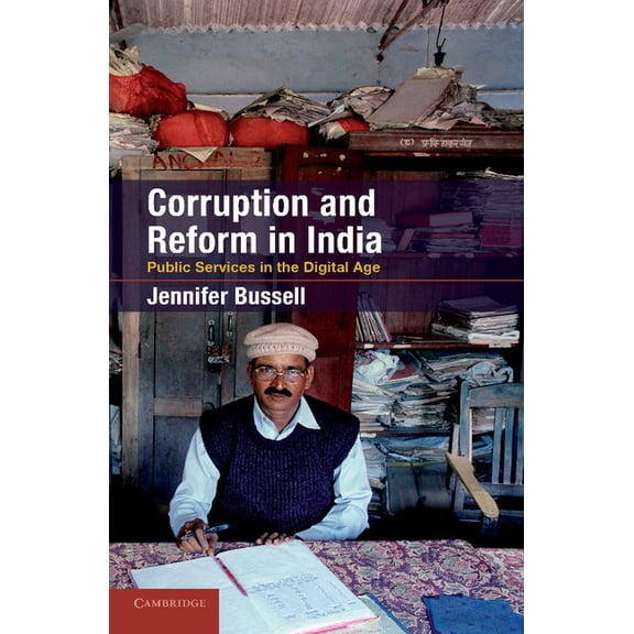 Corruption and Reform in India: Public Services in the Digital Age, (Paperback)