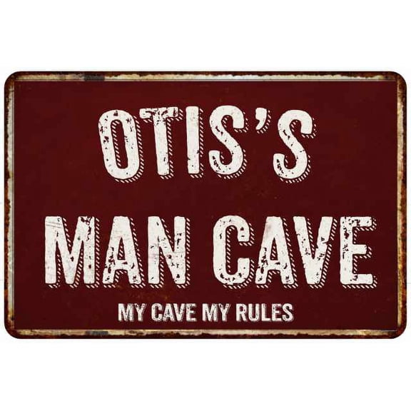OTIS'S Man Cave Red Grunge Sign 8 x 12 High Gloss Metal Sign 208120003099