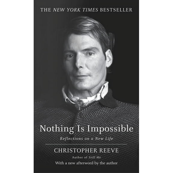 Nothing Is Impossible: Reflections on a New Life, (Paperback)