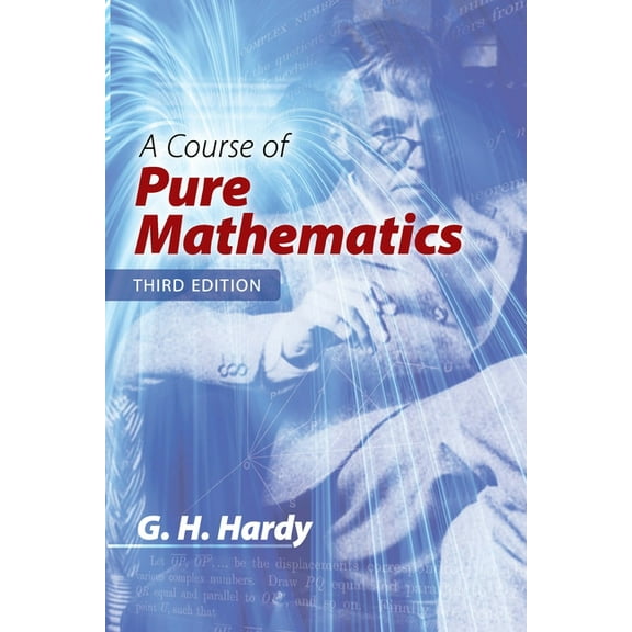 Dover Books on Mathematics A Course of Pure Mathematics: Third Edition, (Paperback)