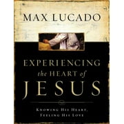 Experiencing the Heart of Jesus Workbook: Knowing His Heart, Feeling His Love (Paperback)