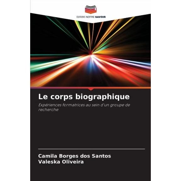 Le corps biographique, (Paperback)