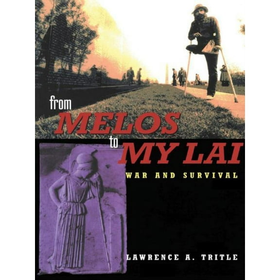 From Melos to My Lai: A Study in Violence, Culture and Social Survival, (Hardcover)