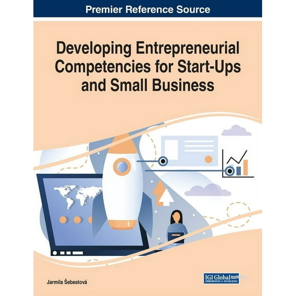 Developing Entrepreneurial Competencies for Start-Ups and Small Business, (Paperback)
