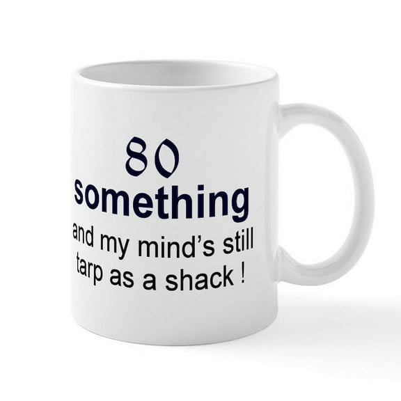 CafePress - 80 Something Mug - 11 oz Ceramic Mug - Novelty Coffee Tea Cup