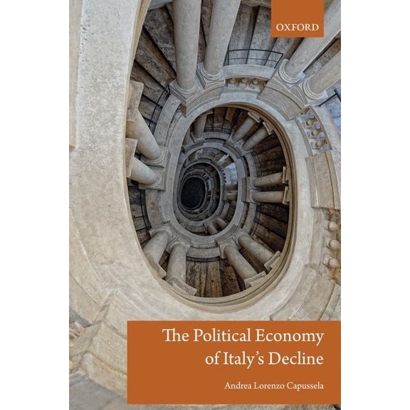 The Political Economy of Italy's Decline, (Paperback)
