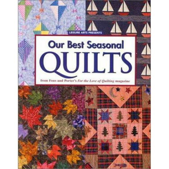 Pre-Owned Our Best Seasonal Quilts (Paperback) 0848723627 9780848723620
