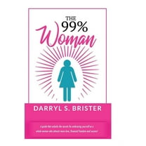 The 99% Woman, (Paperback)