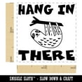 thumbnail image 2 of Hang in There with Sloth Teacher Motivational Self-Inking Rubber Stamp Ink Stamper - Blue Ink - Small 1 Inch, 2 of 7