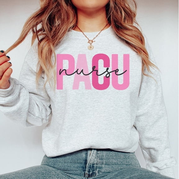 PACU Nurse Shirt, Post Anesthesia Care Unit Nurse Tshirt, PACU Nursing Crewneck Tee, PACU Rn Sweatshirt, Pacu Graduation All Size S-5Xl