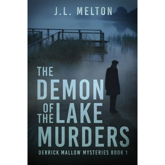 Derrick Mallow Mysteries: The Demon Of The Lake Murders (Paperback)(Large Print)