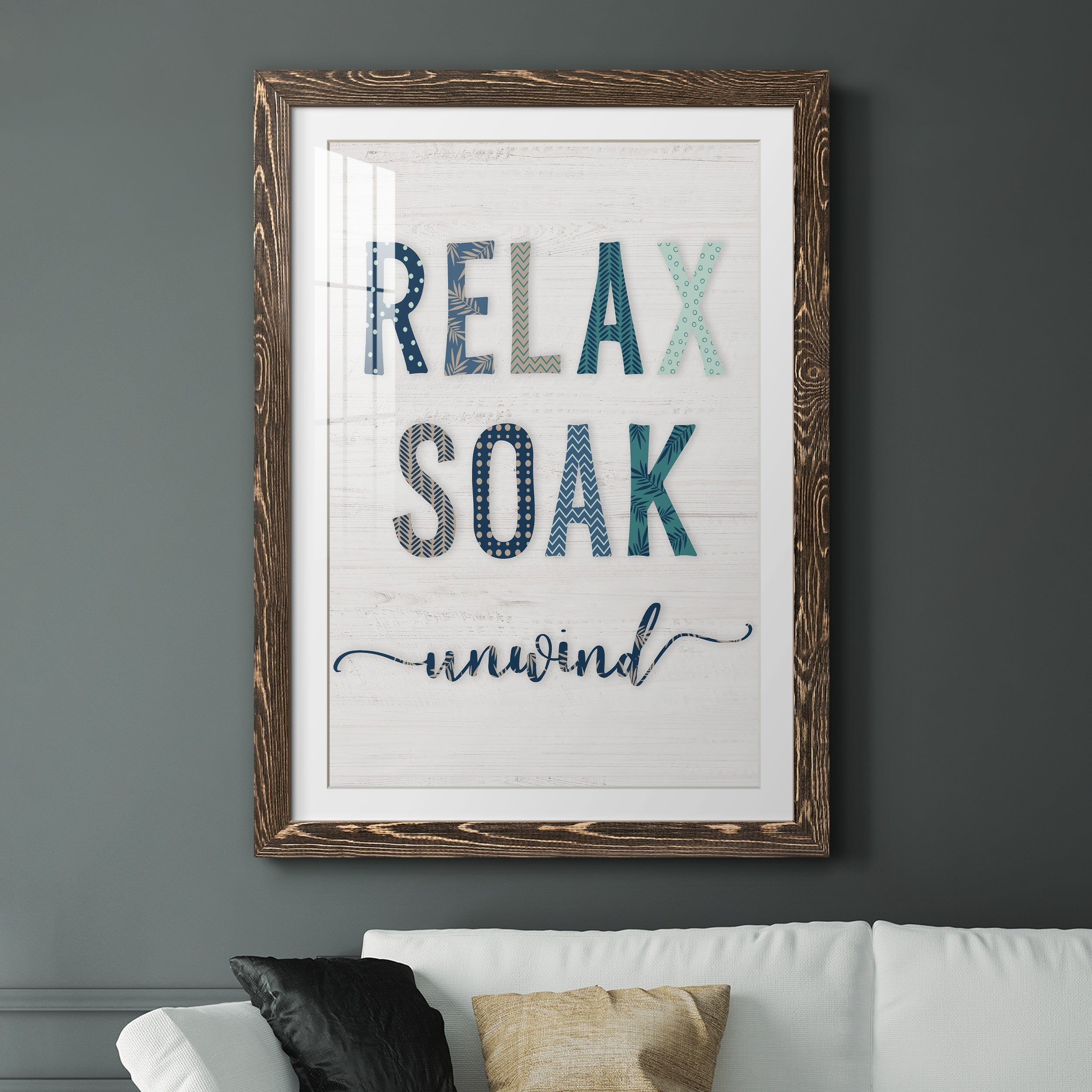 Relax Soak Unwind - Premium Framed Print - Distressed Barnwood Frame - Ready to Hang