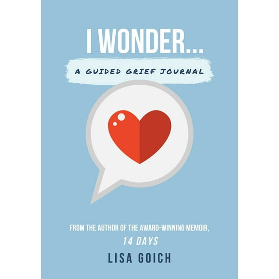 I Wonder… : A Guided Grief Journal (Paperback)