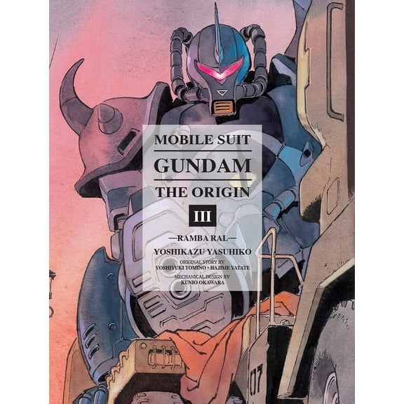 Gundam Wing: Mobile Suit Gundam: THE ORIGIN 3 : Ramba Ral (Series #3) (Hardcover)