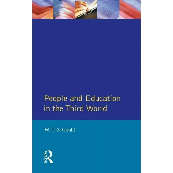 Longman Development Studies People and Education in the Third World, (Paperback)