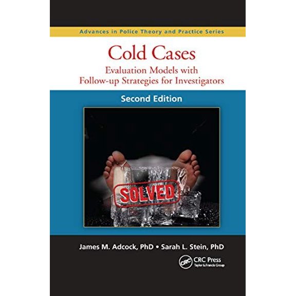Pre-Owned Cold Cases: Evaluation Models with Follow-up Strategies for Investigators, Second Edition (Paperback) 0367869098 9780367869090