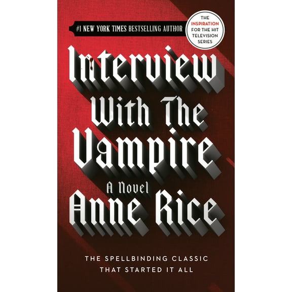 Interview with the Vampire, The Vampire Chronicles (Paperback)