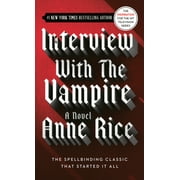Interview with the Vampire, The Vampire Chronicles (Paperback)