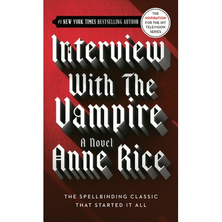 Interview with the Vampire, The Vampire Chronicles (Paperback)