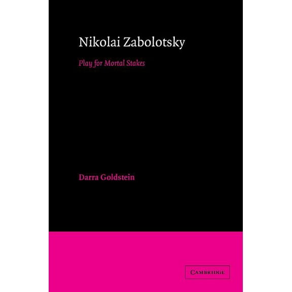 Cambridge Studies in Russian Literature Nikolai Zabolotsky, (Hardcover)
