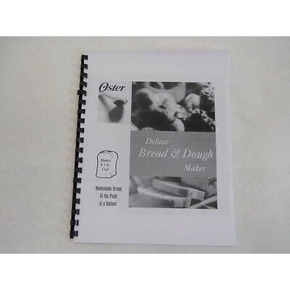 Oster Bread Machine Manual & Recipes Model: 5858 Bread Machine Misc REPRINT