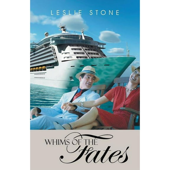 Whims of the Fates (Paperback) by Leslie Stone