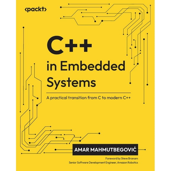 C   in Embedded Systems: A practical transition from C to modern C  , (Paperback)