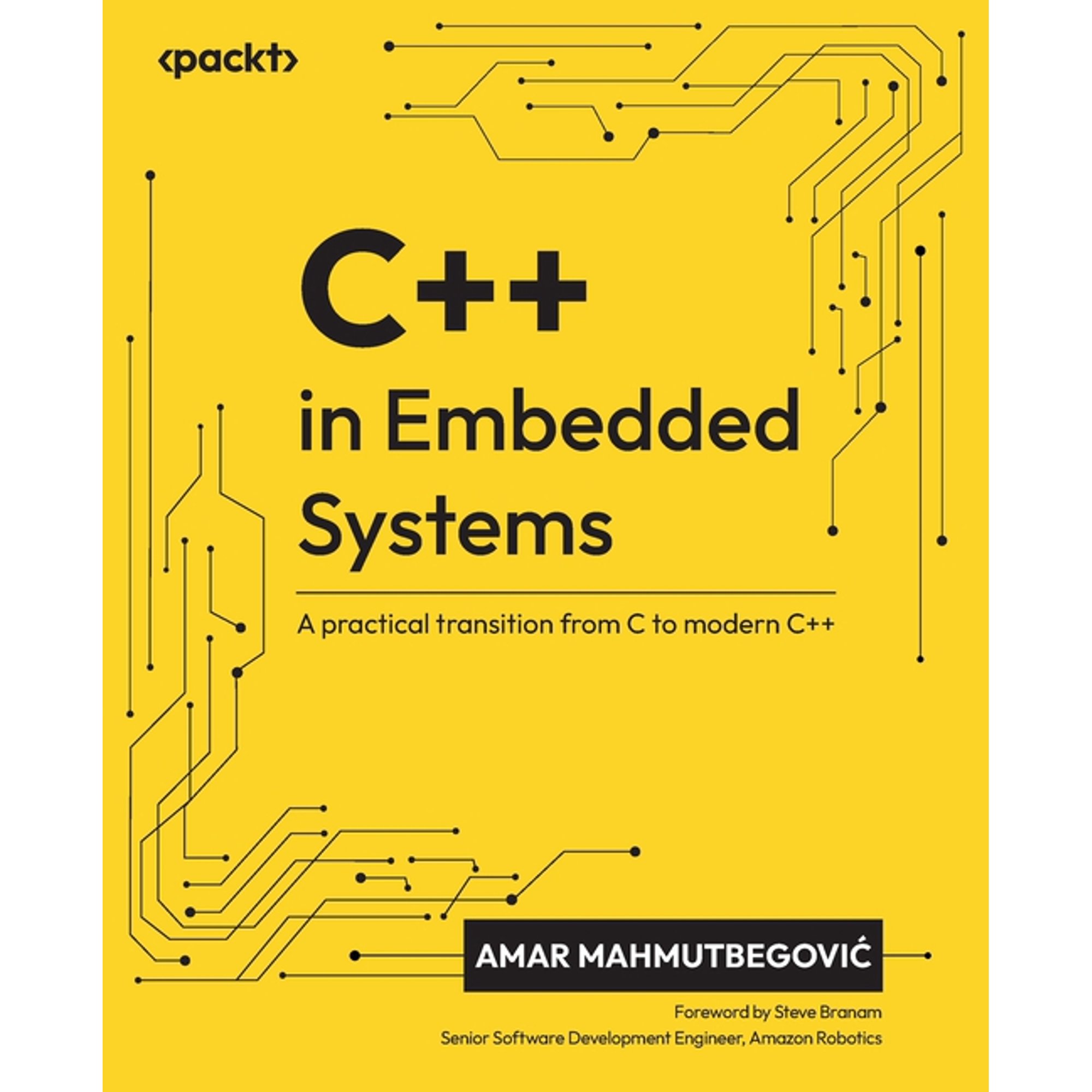 C++ in Embedded Systems: A practical transition from C to modern C++ (Paperback)
