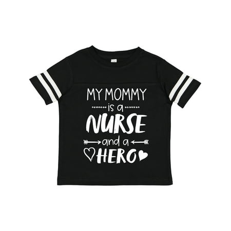 

Inktastic My Mommy is a Nurse and a Hero Gift Toddler Boy or Toddler Girl T-Shirt