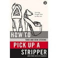 thumbnail image 1 of Pre-Owned How to Pick Up a Stripper: And Other Acts of Kindness (Paperback) 0529116871 9780529116871, 1 of 1