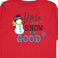 thumbnail image 4 of Inktastic Up to Snow Good with Snowman and Snowflakes Boys or Girls Long Sleeve Toddler T-Shirt, 4 of 5