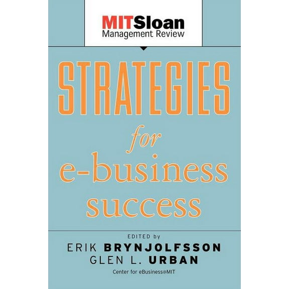 Mit Sloan Management Review Strategies for E-Business Success, Book 2, (Paperback)