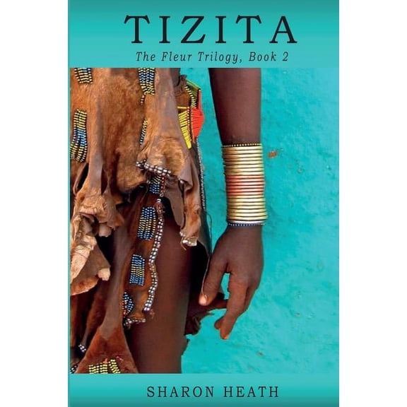 Fleur Trilogy Tizita, Book 2, (Paperback)