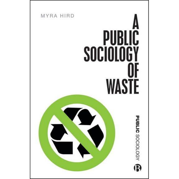 Public Sociology A Public Sociology of Waste, (Paperback)