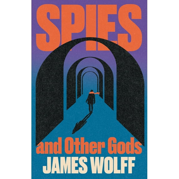 Spies and Other Gods, (Hardcover)