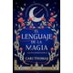 thumbnail image 1 of Libro El Lenguaje De La Magia Tapa Blanda, Autor Cari Thomas, Editorial Umbriel Umbriel 9786077483090, 1 of 2