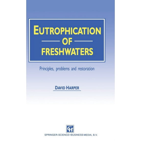 Population and Community Biology Eutrophication of Fresh Waters, (Hardcover)