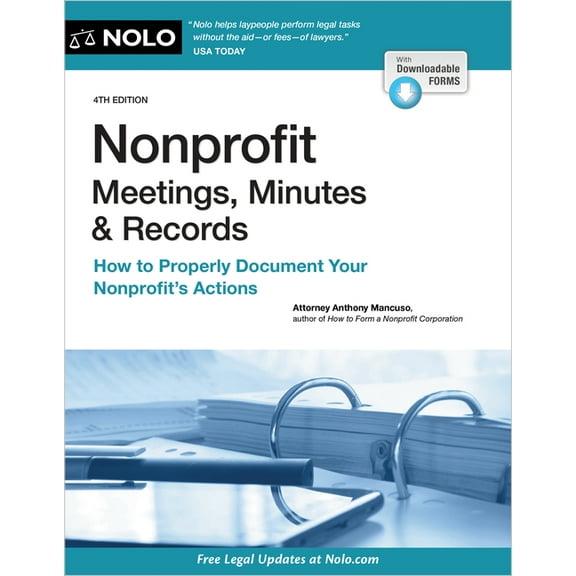 Nonprofit Meetings, Minutes & Records: How to Properly Document Your Nonprofit's Actions, (Paperback)