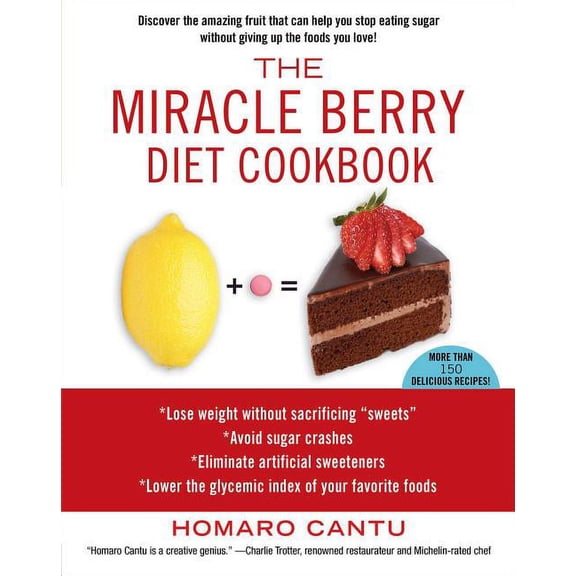 The Miracle Berry Diet Cookbook (Paperback)