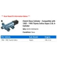 thumbnail image 2 of Clutch Cylinder - Compatible with 1982 - 1985 Toyota Celica Supra 2.8L 6-Cylinder 1983 1984, 2 of 2