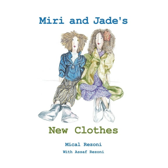 Miri and Jade's New Clothes, (Hardcover)