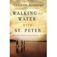 thumbnail image 1 of Pre-Owned Walking on Water with St. Peter: Reflections to Strengthen Your Faith (Paperback) 1593252234 9781593252236, 1 of 1