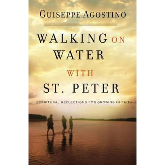 Pre-Owned Walking on Water with St. Peter: Reflections to Strengthen Your Faith (Paperback) 1593252234 9781593252236