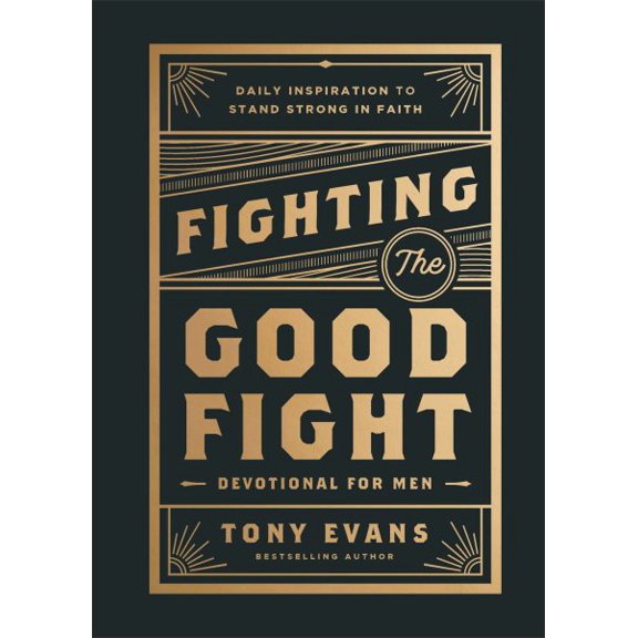 Pre-Owned Fighting the Good Fight Devotional for Men: Daily Inspiration to Stand Strong in Faith, (Hardcover)