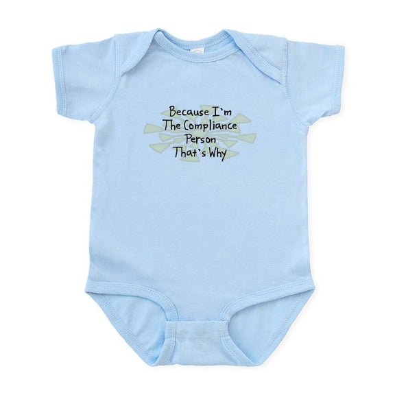 CafePress - Because Compliance Person Infant Bodysuit - Baby Light Bodysuit, Size Newborn - 24 Months